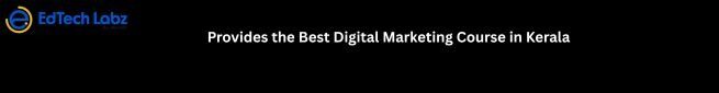 Best Digital Marketing Institute in Trivandrum - EdTech Labz